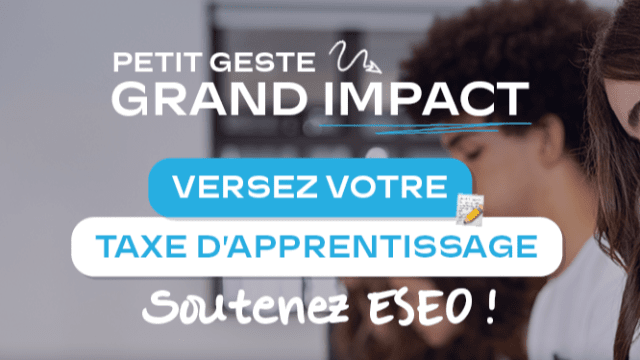 Mobilisez votre entreprise pour soutenir l’ESEO grâce à la Taxe d’Apprentissage ! 