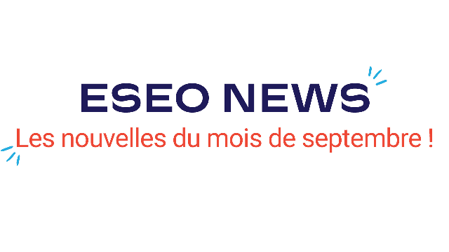 ESEO NEWS : les nouvelles du mois de septembre !