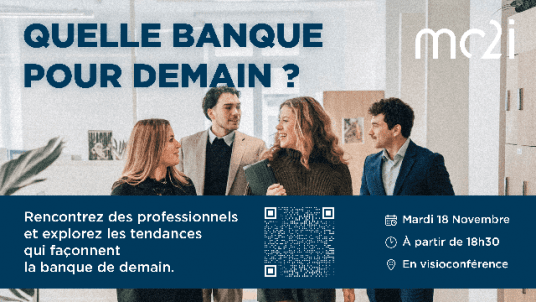 [mc2i] Webinaire "Quelle banque pour demain ?